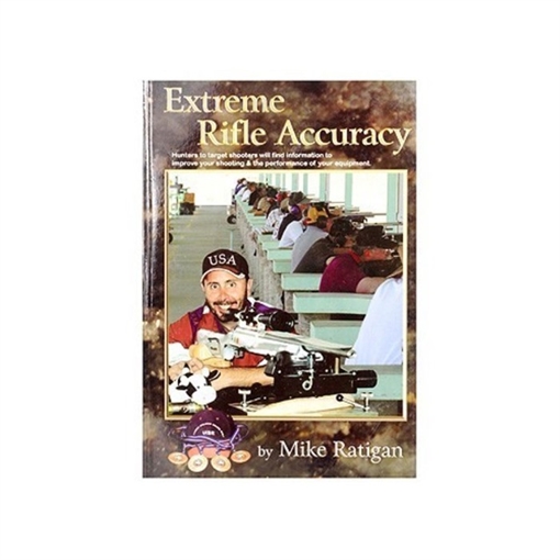 Picture of EXTREME RIFLE ACCURACY BY MIKE RATIGAN 749005151