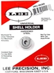 Picture of Lee Precision UNIVERSAL SHELL HOLDER R21 90599
