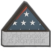 Picture of Maxpedition Freedom Is Not Free Morale Patch FINFS