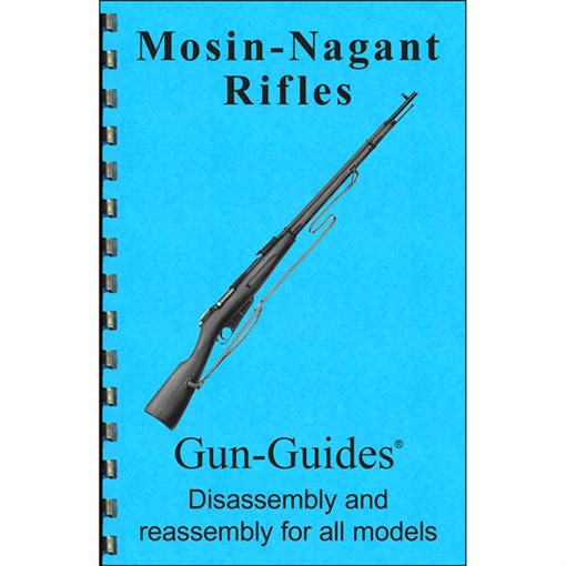 Picture of Gun-Guides ASSEMBLY AND DISASSEMBLY GUIDE FOR THE MOSIN-NAGANT RIFLES NAGANT GUIDE