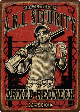 Picture of RIVERS EDGE EMBOSSED SIGN 12"X17" "ARMED REDNECK INSIDE" 2252