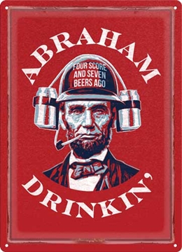 Picture of RIVER'S EDGE GIFTS EDGE SIGN 12"x17" "ABRAHAM DRINKIN" 2799