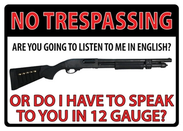 Picture of RIVER'S EDGE GIFTS SIGN 12"X17" NO TRESPASSING 12 GAUGE TIN 1497