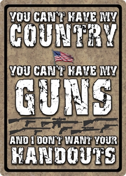 Picture of RIVER'S EDGE GIFTS SIGN 12"x17" "YOU CAN'T HAVE MY COUNTRY" 1586